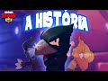 A HISTÓRIA POR TRÁS DO LENDÁRIO CROW - Brawl Stars