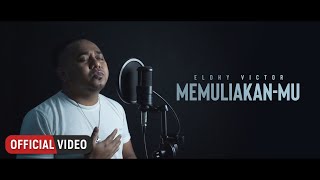 Eldhy Victor - Memuliakan-Mu ( Lyrics)