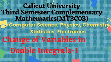 Video-42|Change of variables in Double Integrals|Jacobian|