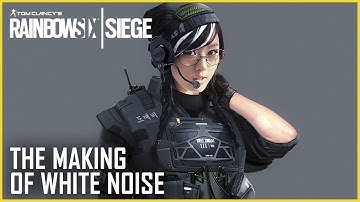 Rainbow Six Siege: The Making of White Noise