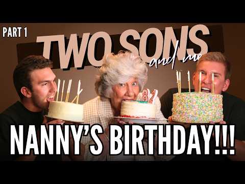 Nanny's Birthday!!! (Part 1) | Two Sons And Me Ep.22