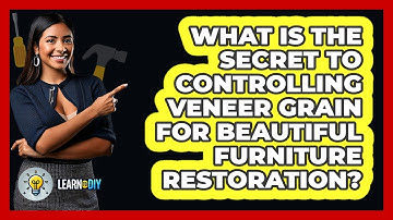 What Is The Secret To Controlling Veneer Grain For Beautiful Furniture Restoration?