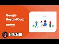 What is Google BeyondCorp?