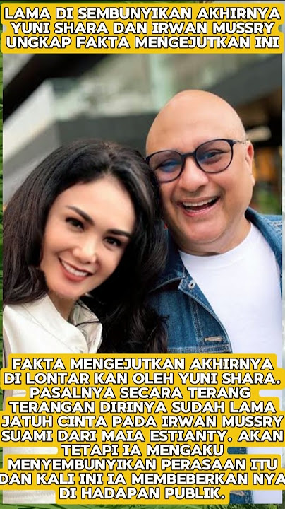 Semakin Lengket Yuni Shara Akui Jatuh Cinta Pada Irwan Mussry#maiaestianty #yunishara #irwanmussry