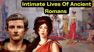 Nasty Filthy Secrets About Sex In Ancient Rome