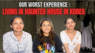 Our Worst Experience in Korea | Living in Haunted House in Korea | Real Horror Experience in Korea