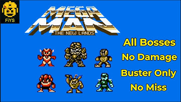 Megaman 1 - The New Lands Remastered: All Bosses, No Damage, Buster Only, No Miss (version 1.2)