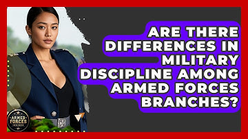 Are There Differences in Military Discipline Among Armed Forces Branches? - Armed Forces Insider