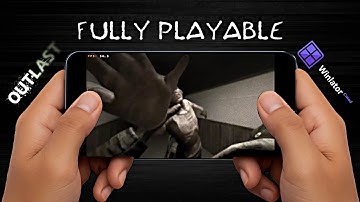 🔥Outlast On Mobile - Gameplay + Tutorial on Winlator Cmod v13.1.1 ไทย🔥