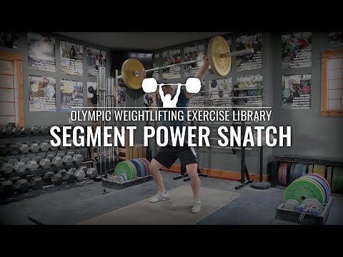 Segment Power Snatch (Pause Power Snatch) | Olympic Weightlifting Exercise Library