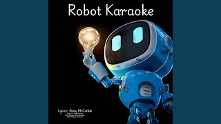 Robot Karaoke