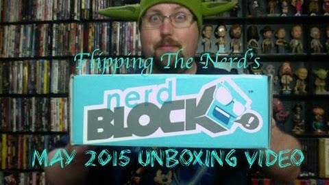 Nerd Block Unboxing Video - May 2015