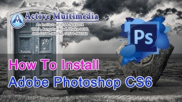 Adobe Photoshop CS6 Install