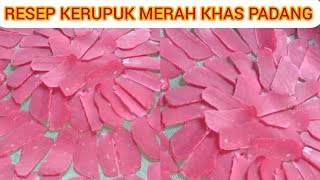 CARA MEMBUAT KERUPUK MERAH | KERUPUK KHAS PADANG