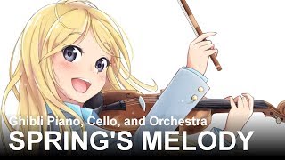 "Spring's Melody, Friend A" (Shigatsu wa Kimi no Uso) | Ghibli Piano, Cello, and Orchestra | 四月は君の嘘 chords