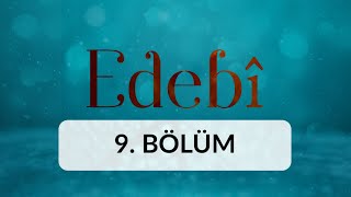 Kulluk-Dervişlik - Edebi 9 Bölüm