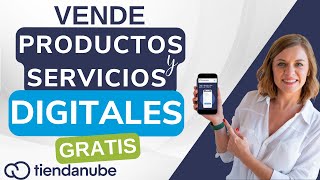 Cómo VENDER Productos o Servicios DIGITALES  GRATIS con Tiendanube ➡ [TUTORIAL paso a paso ]