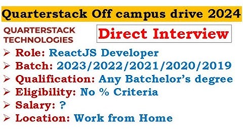 🔥Quarterstack is hiring 2023/22/21/20/19 batch | No coding Round | No % Criteria | Required Skills?