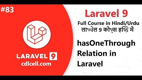 (83) hasOneThrough Relationship in laravel | Has One Through relation in laravel hindi language
