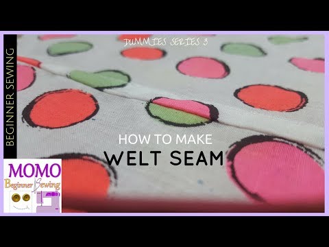 How to Sew: WELT Seam - Dummies Sewing Series 3 