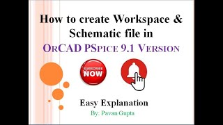 PSpice 9.1 Free Version | How to create Workspace & Schematic file | Full Explanation in easy steps