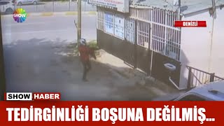 Tedirginliği boşuna değilmiş...