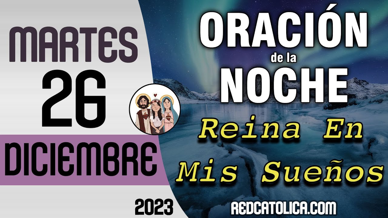 Oracion de la Noche de Hoy Martes 26 de Diciembre - Tiempo De Orar ...