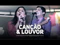 Canção & Louvor - MINISTRAÇÃO COMPLETA - AO VIVO (Semeadores)