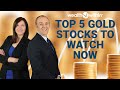 Top 5 Gold Mining Stocks to Watch Now