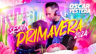 MIX PRIMAVERA 2024 | REGGAETON, HOUSE | ÉXITOS MARZO | by OSCAR YESTERA