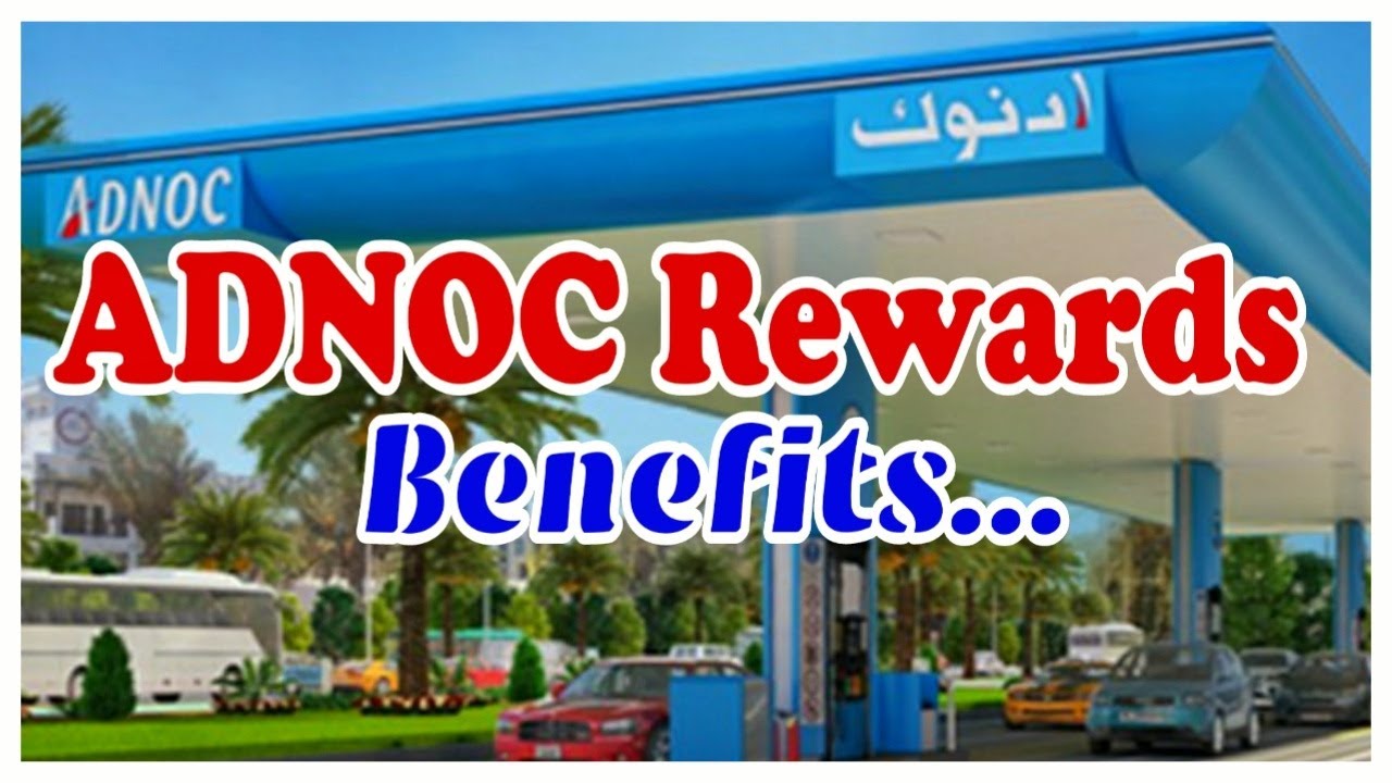 ADNOC Rewards Benefits All about it ADNOC Rewards Malayalam Mak