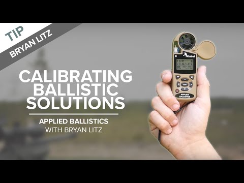 Calibrating Your Ballistic Solution | Applied Ballistics with Bryan Litz