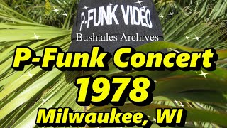 P-Funk Concert Audio 1978 Milwaukee, WI