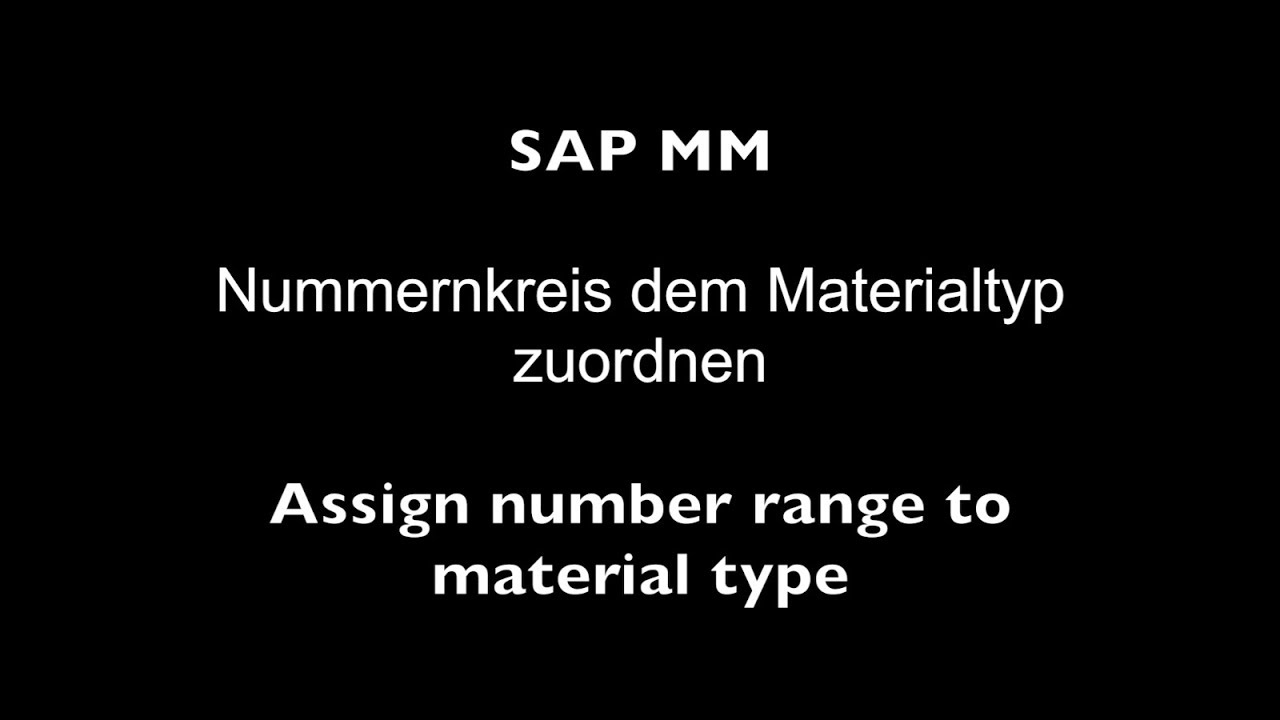 SAP MM Assign Number Range To Material Type YouTube sap-mm-assign-number-range-to-material-type-youtube