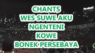 WES SUWE AKU NGENTENI KOWE  - BONEK PERSEBAYA