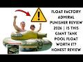 Float Factory Admiral Punisher Review 2026 | Is This Giant Tank Pool Float Worth It? Honest Review
