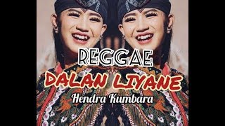 Dalan Liyane Reggae Ska Lirik - Hendra Kumbara (Official Music Video)