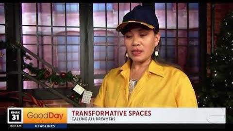 Transformative Spaces, Live KMAX, Good Day Sacramento, Calling All Dreamers, DowtownSac Partnership