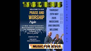 TASKJESUS PRAISE AND WORSHIP NIGHT 29th MAY 2025 Facebook Video