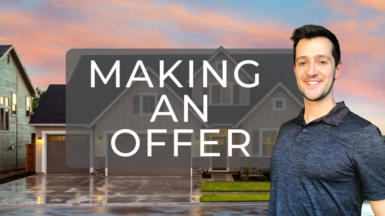Making An Offer - Buying A Home