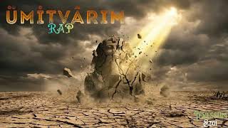 Ümitvarım - Rap Tevessüm Ezgi