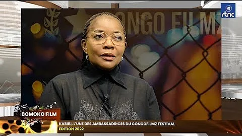 BOMOKO FILM : KABIBI DE LA VIE EST BELLE, AMBASSADRICE DU CONGOFILMZ FESTIVAL EDITION 2022