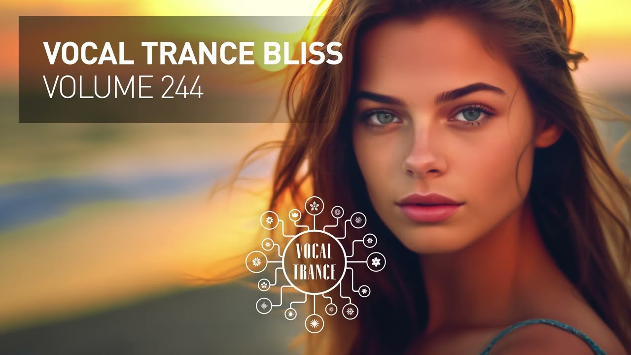 VOCAL TRANCE BLISS VOL. 244 [FULL SET]