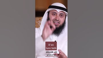 If we have Faith, Allah will protect us | Mohammad Alnaqwi