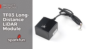 Product Showcase: TF03 Long-Distance LiDAR Module