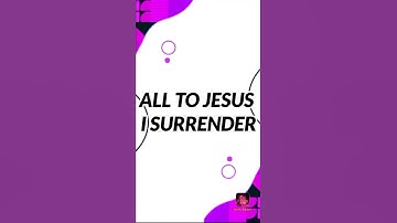 Thumbnail of I SURRENDER ALL SONG.