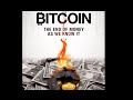 Bitcoin: The End of Money As We Know It (Trailer)