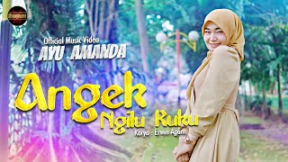 Ayu Amanda - Angek Ngilu Kuku