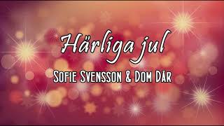 Sofie Svensson & Dom Där - Härliga jul chords