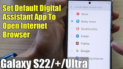 Galaxy S22/S22+/Ultra: How to Set the Default Digital Assistant App To Open The Internet Browser